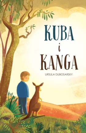 Kuba i Kanga - Ursula Dubosarsky