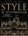 Style w architekturze Wilfried Koch