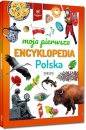 Moja pierwsza encyklopedia - Polska - Zespół redakcyjny Wydawnictwa GREG
