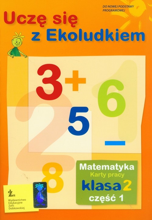 Uczę się z Ekoludkiem 2 matematyka karty pracy część 1