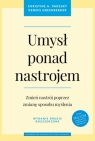 Umysł ponad nastrojem. Zmień nastrój poprzez zmianę sposobu myślenia