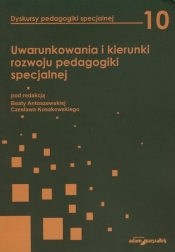 Uwarunkowania i kierunki rozwoju pedagogiki specjalnej