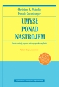 Umysł ponad nastrojem. Zmień nastrój poprzez zmianę sposobu myślenia - Dennis Greenberger, Christine A. Padesky