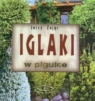 Iglaki w pigułce