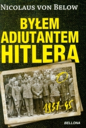 Byłem adiutantem Hitlera