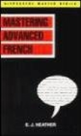 Mastering Advanced French book E.J. Neather