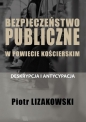 Bezpieczeństwo publiczne w powiecie kościerskim - deskrypcja i antycypacja - Piotr Lizakowski