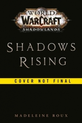 Shadows Rising (World of Warcraft: Shadowlands) - Roux Madeleine