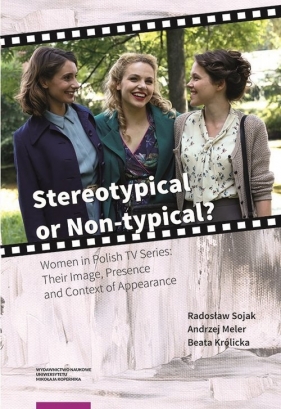 Stereotypical or Non-typical? - Sojak Radosław, Meler Andrzej, Królicka Beata
