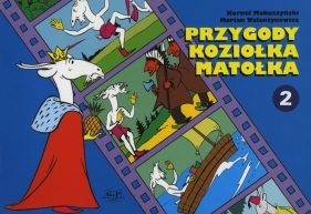 Przygody Koziołka Matołka 2 (wyd. 2022) - Kornel Makuszyński, Walentynowicz Marian