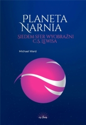 Planeta Narnia Siedem sfer wyobraźni Lewisa - Michael Ward