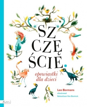 Szczęście Opowiastki dla dzieci (Uszkodzona okładka) - Leo Bormans