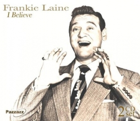 I Believe - Frankie Laine<br />