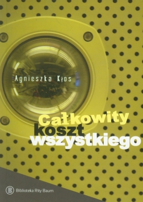 Całkowity koszt wszystkiego - Kłos Agnieszka