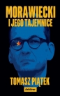 Morawiecki i jego tajemnice - Tomasz Piątek