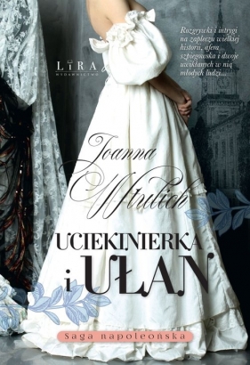 Uciekinierka i ułan - Joanna Wtulich