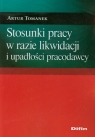 Stosunki pracy w razie likwidacji i upadłości pracodawcy