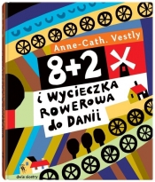 8 + 2 i wycieczka rowerowa do Danii. Tom 6 - Anne-Catharina Vestly