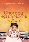  Choroba egzaminacyjna