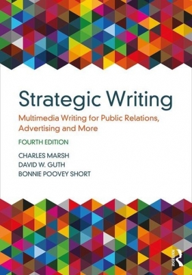 Strategic Writing - Marsh Charles, Guth David W., Short Bonnie