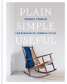 Plain Simple Useful: The Essence of Conran Style Terence Conran