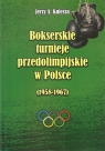 Bokserskie turnieje przedolimpijskie w Polsce 1958-1967 Jerzy Kulesza