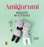 Amigurumi Maskotki na szydełku - Sandrine Deveze