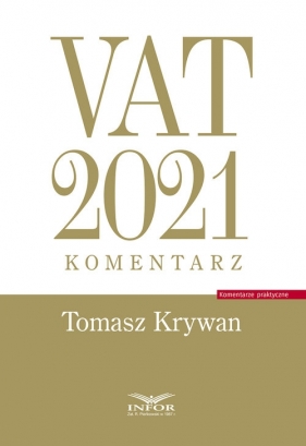 VAT 2021 komentarz - Krywan Tomasz
