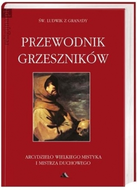 Przewodnik grzeszników (OT) - św. Ludwik z Granady