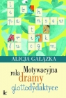 Motywacyjna rola dramy w glottodydaktyce