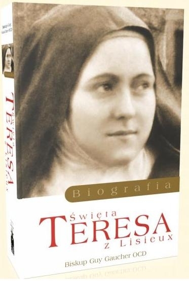 Święta Teresa z Lisieux (1873-1897). Biografia