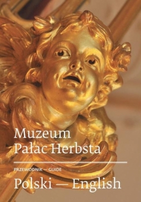 Muzeum Pałac Herbsta - przewodnik pol-ang - Berbelska Dorota 