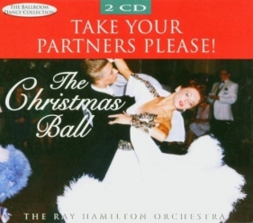 Take Your Partners Please! Christmas Ball - Ray Hamilton Orchestra<br />