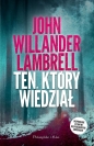 Ten, który wiedział - Lambrell John Willander