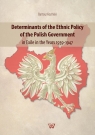 Determinants of the Ethnic Policy of the Polish Government in Exile in the years Koziński Bartosz