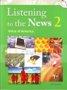 Listening to the News 2 Voice of America podręcznik + ćwiczenia + CD Karl Nordvall