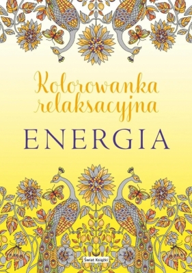Energia. Kolorowanka relaksacyjna - Opracowanie zbiorowe