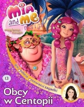 Mia and Me Magiczna księga 13 Obcy w Centopii