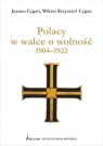 Polacy w walce o wolność 1904 - 1922 Cygan Joanna, Cygan Wiktor Krzysztof