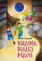 Kraina białej magii - Jolanta Szymańska