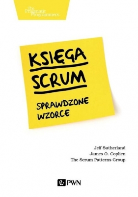 Księga Scrum. Sprawdzone wzorce - Coplien James O., Sutherland Jeff