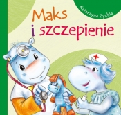 Maks i szczepienie - Zychla Katarzyna