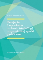 Przejęcie i wycofanie z obrotu (delisting) zagranicznej spółki publicznej