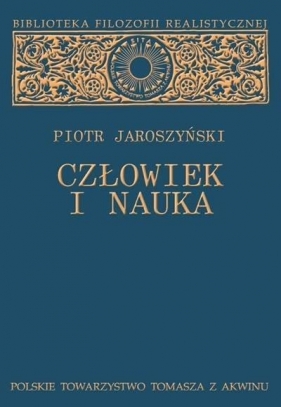 Człowiek i nauka - Piotr Jaroszyński