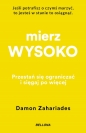 Mierz wysoko (wydanie pocketowe) - Damon Zahariades