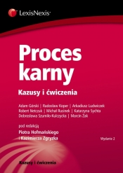 Proces karny Kazusy i ćwiczenia - Hofmański Piotr, Zgryzek Kazimierz, Górski Adam