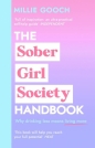 The Sober Girl Society Handbook - Millie Gooch