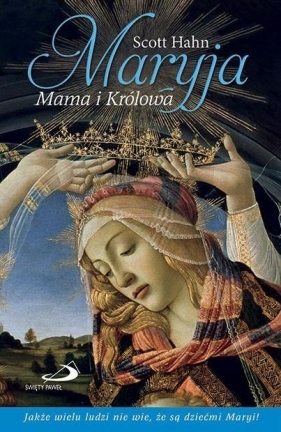 Maryja. Mama i Królowa - Scott Hahn