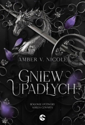 Gniew upadłych. Seria Bogowie i Potwory. Księga 4 - Amber V. Nicole
