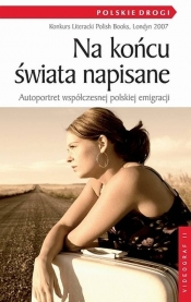 Na końcu świata napisane - Opracowanie zbiorowe